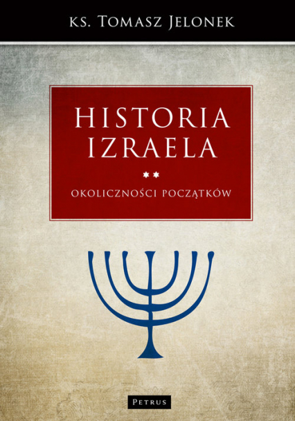 Historia Izraela. Okoliczności początków