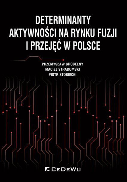 Determinanty aktywności na rynku fuzji i przejęć w Polsce