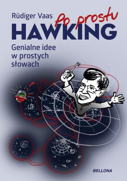 Po prostu Hawking Genialne idee w prostych słowach