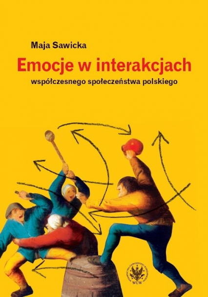 Emocje w interakcjach współczesnego społeczeństwa polskiego