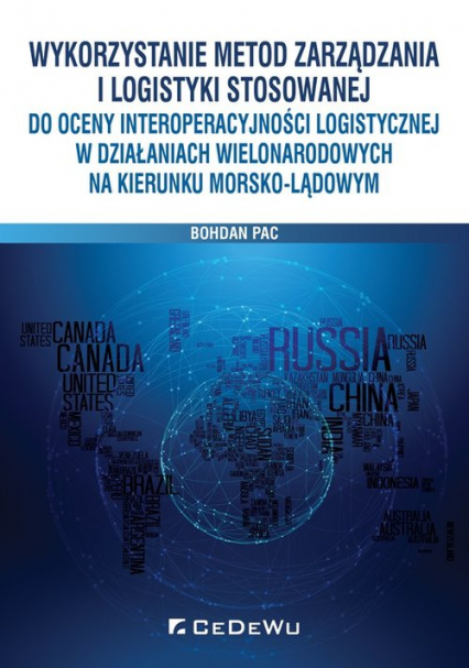 Wykorzystanie metod zarządzania i logistyki stosowanej do oceny interoperacyjności logistycznej w dz