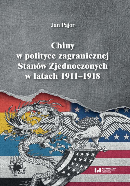 Chiny w polityce zagranicznej Stanów Zjednoczonych w latach 1911-1918