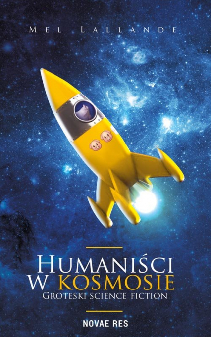 Humaniści w kosmosie Groteski science fiction