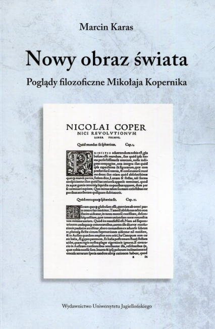 Nowy obraz świata Poglądy filozoficzne Mikołaja Kopernika
