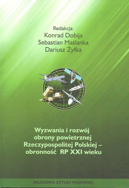 Wyzwania i rozwój obrony powietrznej Rzeczypospolitej Polskiej obronność RP XXI wieku