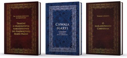Bestsellery klasyki duchowości Traktat o NMP / O naśladowaniu Chrystusa / Chwała Maryi Pakiet