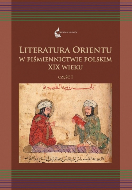 Literatura Orientu w piśmiennictwie polskim Część 1