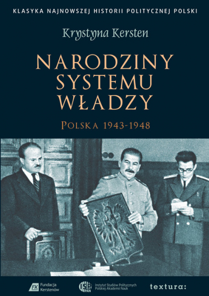 Narodziny systemu władzy Polska 1943–1948