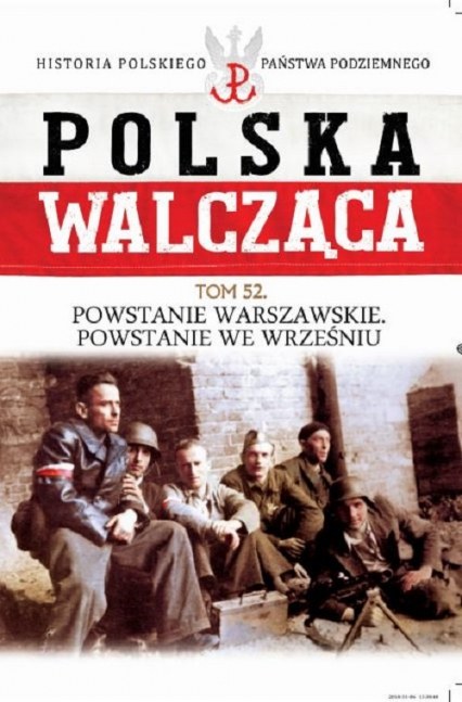 Polska Walcząca Tom 52 Powstanie Warszawskie Powstanie we wrześniu