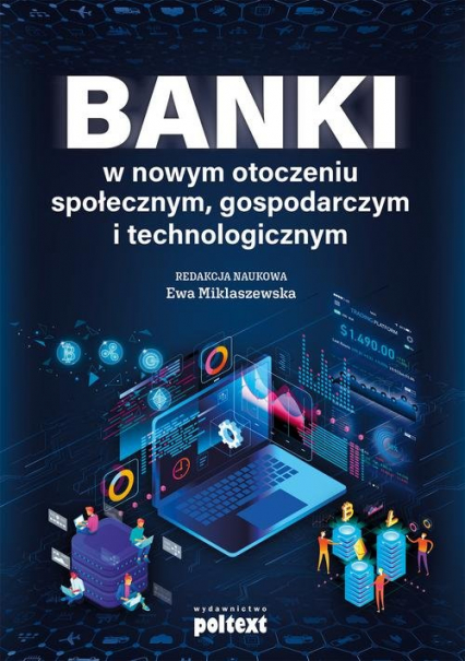 Banki w nowym otoczeniu społecznym gospodarczym i technologicznym