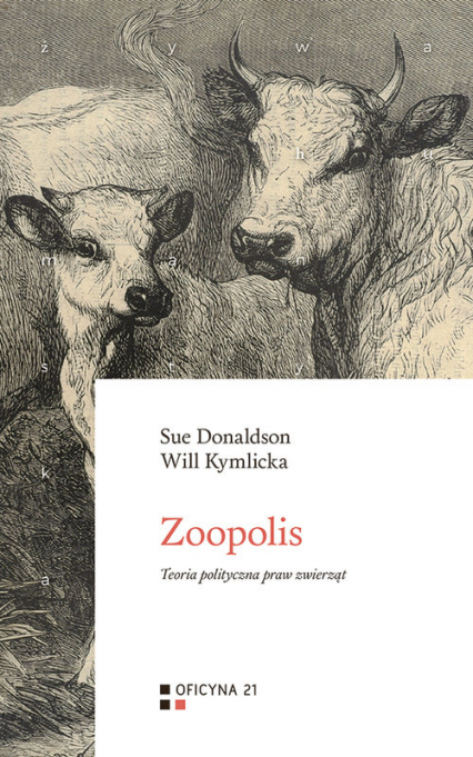 Zoopolis Teoria polityczna praw zwierząt