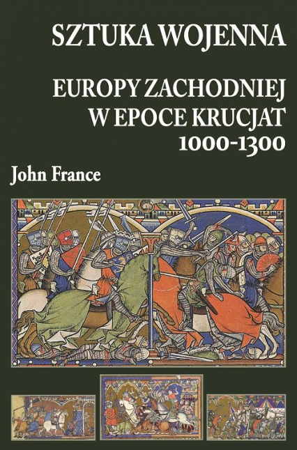 Sztuka wojenna Europy Zachodniej w epoce krucjat 1000-1300