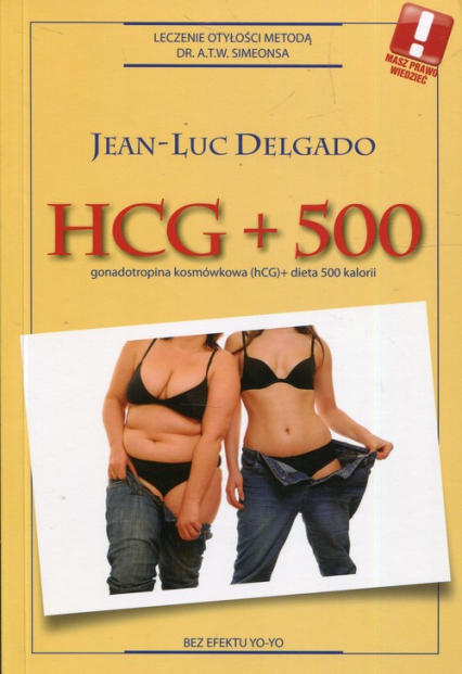 HCG + 500 gonadotropina kosmówkowa (hCG) + dieta 500 kalorii