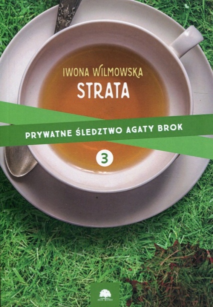 Strata Prywatne śledztwo Agaty Brok Tom 3