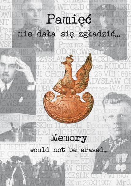 Pamięć nie dała się zgładzić Memory would not be erased.