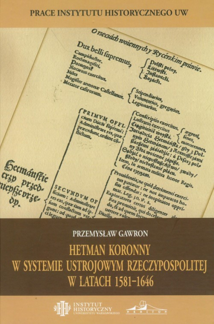 Hetman koronny w systemie ustrojowym Rzeczypospolitej w latach 1581-1646
