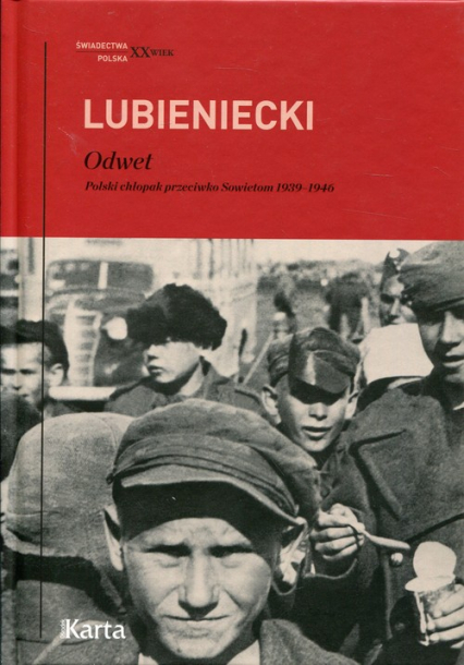 Odwet Polski chłopak przeciwko Sowietom1939-1946