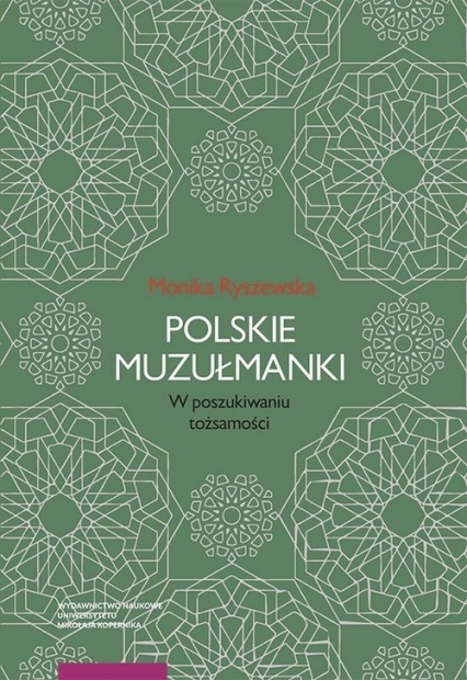 Polskie muzułmanki W poszukiwaniu tożsamości