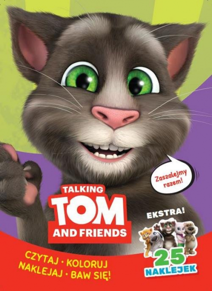 Talking Tom & Friends. Czytaj, koloruj, naklejaj, baw się!