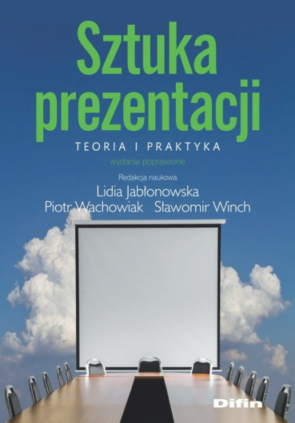 Sztuka prezentacji Teoria i praktyka