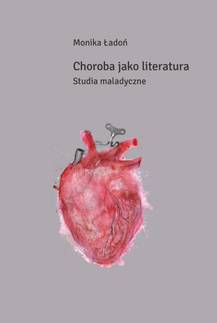 Choroba jako literatura Studia maladyczne