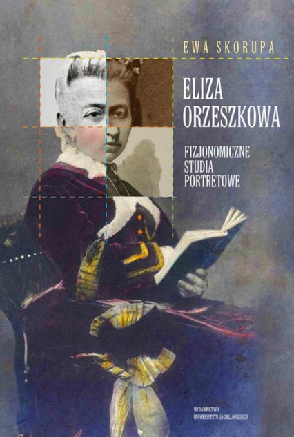 Eliza Orzeszkowa Fizjonomiczne studia portretowe