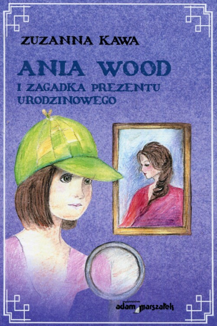 Ania Wood i zagadka prezentu urodzinowego