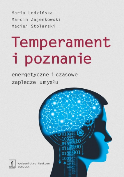 Temperament i poznanie Energetyczne i czasowe zaplecze umysłu
