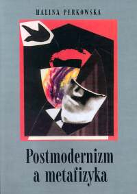 Postmodernizm a metafizyka