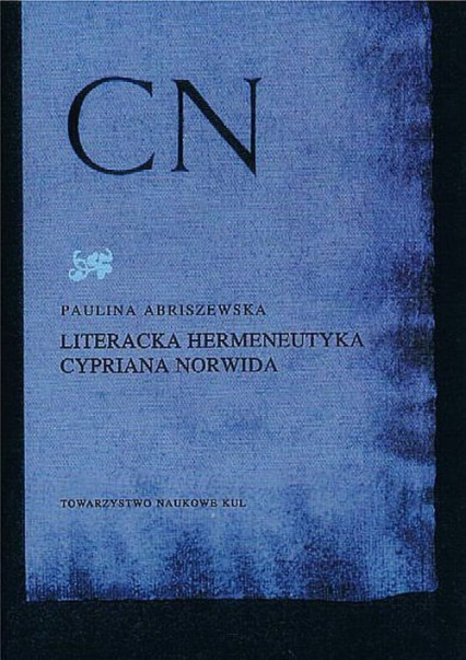 Literacka hermeneutyka Cypriana Norwida