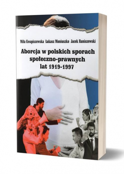 Aborcja w polskich sporach społeczno-prawnych lat 1919-1997