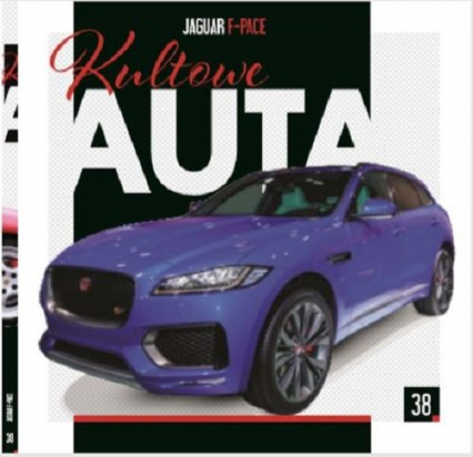 Kultowe Auta 38 JAGUAR F-Pace