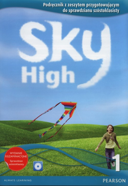 Sky High 1 Podręcznik z zeszytem przygotowującym do sprawdzianu szóstoklasisty + CD Szkoła podstawowa