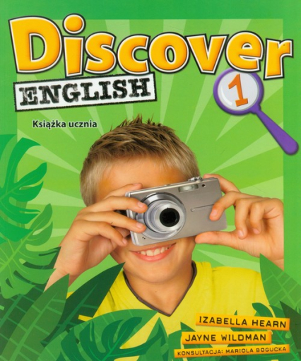 Discover English 1 Książka ucznia Szkoła podstawowa