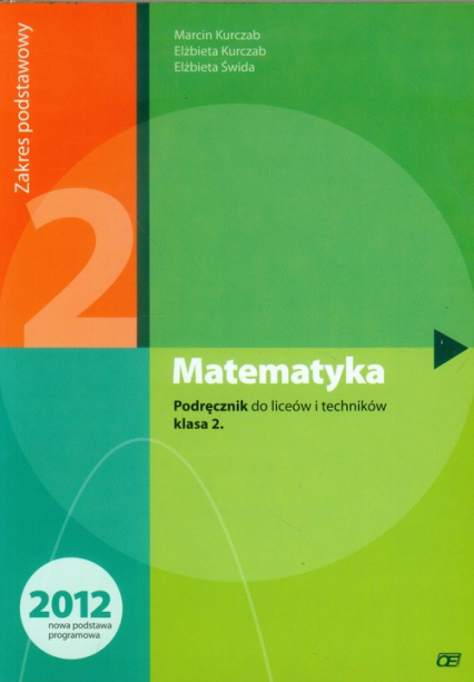 Matematyka 2 Podręcznik Zakres podstawowy liceum, technikum