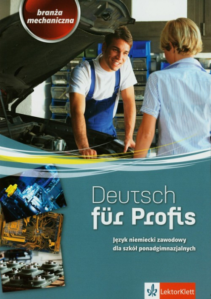 Deutsch fur Profis Branża mechaniczna Podręcznik z ćwiczeniami z płytą CD