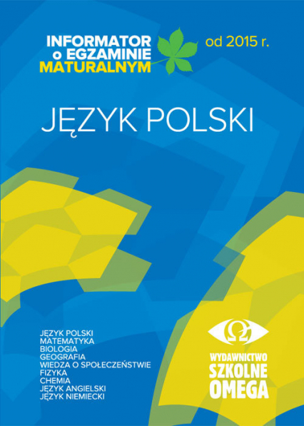 Informator o egzaminie maturalnym od 2015 r. Język polski