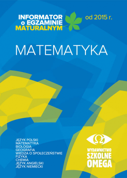 Informator o egzaminie maturalnym od 2015 r. Matematyka