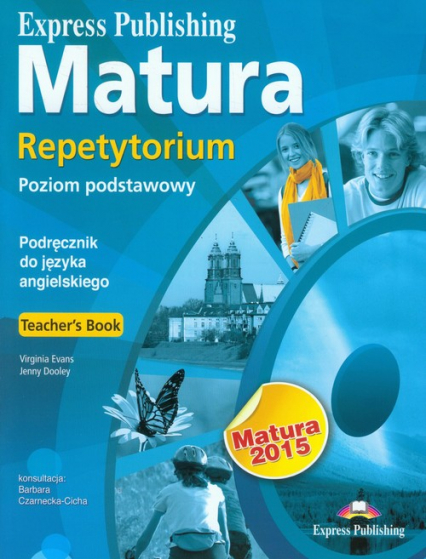 Matura 2015 Repetytorium Poziom podstawowy Język angielski Teacher's Book