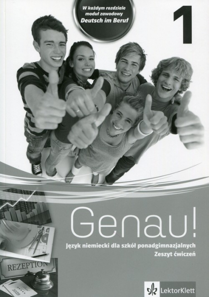 Genau! 1 Zeszyt ćwiczeń + CD Język niemiecki dla szkół ponadgimnazjalnych