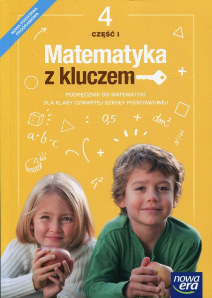 Matematyka z kluczem 4 Podręcznik Część 1 Szkoła podstawowa