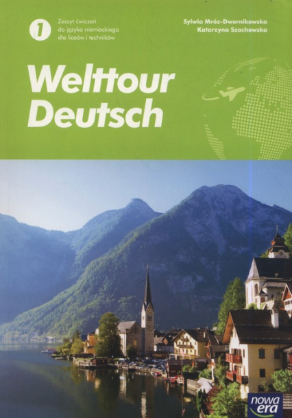 Welttour Deutsch 1 zeszyt ćwiczeń Szkoła ponadgimnazjalna i ponadpodstawowa
