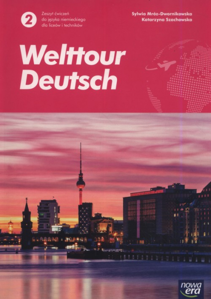 Welttour Deutsch 2 Język niemiecki Zeszyt ćwiczeń Szkoła ponadpodstawowa