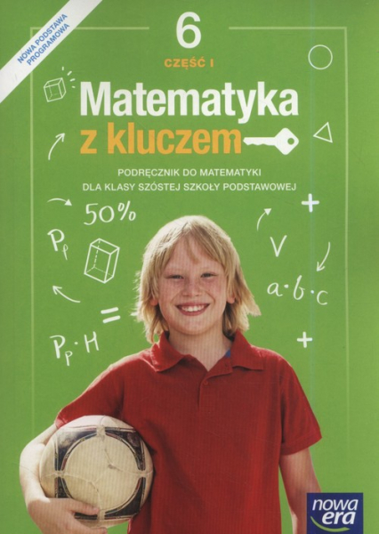 Matematyka z kluczem 6 Podręcznik Część 1 Szkoła podstawowa