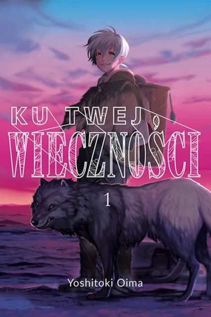 Ku twej wieczności 1