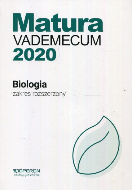 Matura 2020 Biologia Vademecum Zakres rozszerzony Szkoła ponadgimnazjalna