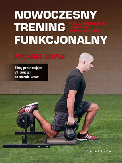 Nowoczesny trening funkcjonalny Trenuj efektywniej i zmniejsz ryzyko kontuzji