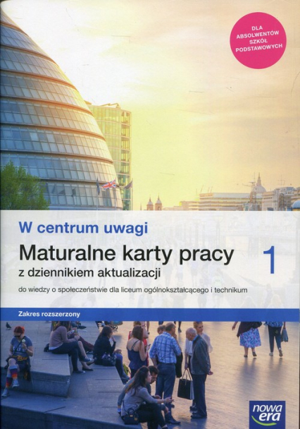 W centrum uwagi 1 Maturalne karty pracy z dziennikiem aktualizacji Zakres rozszerzony Liceum i technikum. Szkoła ponadpodstawowa