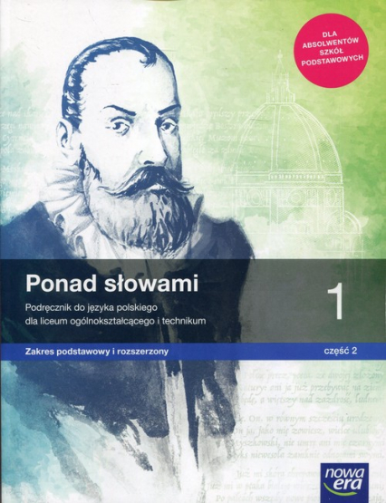 Ponad słowami 1 Podręcznik Część 2 Zakres podstawowy i rozszerzony Liceum i technikum. Szkoła ponadpodstawowa