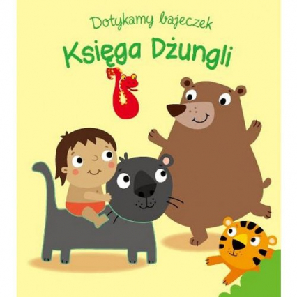 Dotykamy bajeczek Księga dżungli